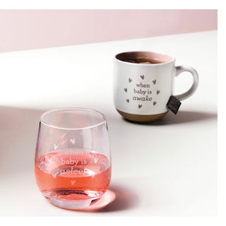 Mug and Wine Glass Set - When Baby Wakes/Sleeps